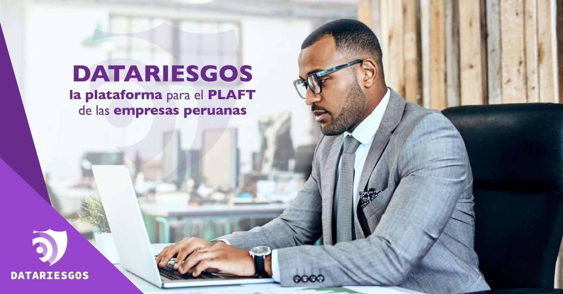 DataRiesgos, la plataforma para el PLAFT de las empresas peruanas